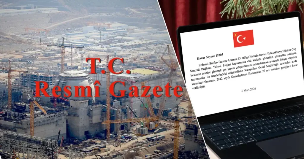 Akkuyu bağlantı hattı için acele kamulaştırma kararı