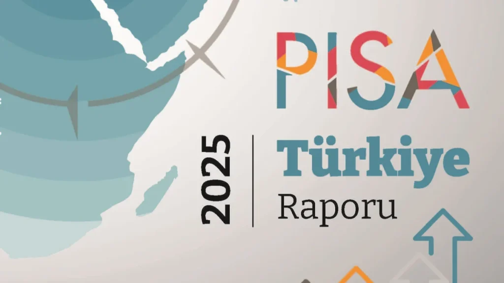 Türkiye PISA 2025’te üç alanda da puanını en fazla artıran ülke oldu