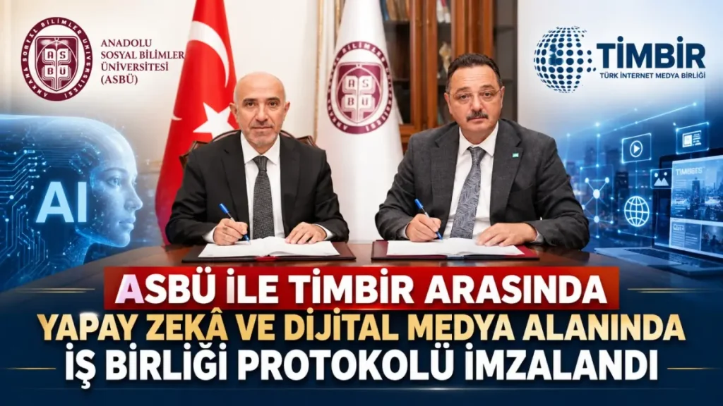 ASBÜ ile TİMBİR arasında 'Yapay Zekâ ve Dijital Medya' alanında iş birliği protokolü imzalandı